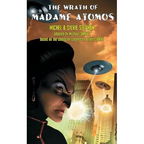 The Wrath of Madame Atomos - Paperback