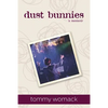 dust bunnies: a memoir - Paperback
