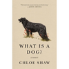What Is a Dog?: A Memoir - Paperback