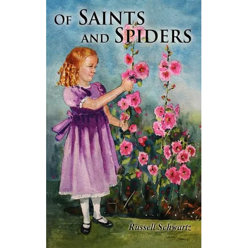 Of Saints and Spiders - Paperback
