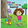 Ella and Rainbow the Squirrel - Hardcover
