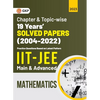 IIT JEE 2023 Mathematics (Main & Advanced) - 19 Years Chapter wise & Topic wise Solved Papers 2004-2022 - Paperback