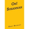Oh! Susannah - Paperback