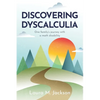 Discovering Dyscalculia: One family's journey with a math disability - Paperback