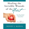 Healing the Invisible Wounds of the Heart - Paperback