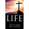 Life: Trusting and Believing in God - Paperback