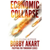 Economic Collapse: Prepping for Tomorrow - Paperback