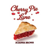 Cherry Pie Lane - Paperback