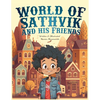 World of Sathvik and his Friends: Anything is possible - Paperback
