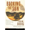 Bucking the Sun - Paperback