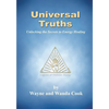Universal Truths: Unlocking the Secrets of Energy Healing - Paperback
