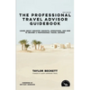 The Professional Travel Advisor Guidebook: Learn About Industry Insights, Operations, and How To Become a Professional Travel Advisor - Paperback