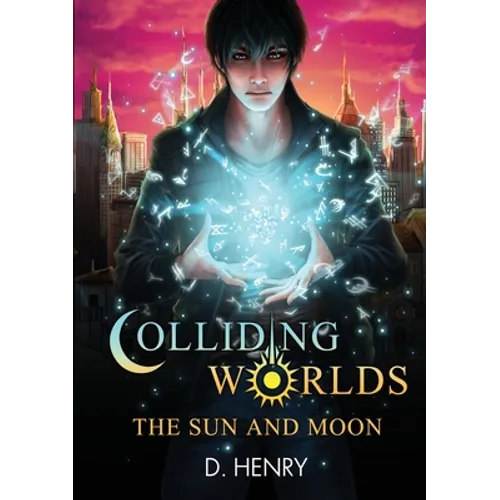 Colliding Worlds: The Sun and Moon - Paperback