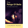 The Pangs of Bella: The Family's Cycle of Life - Hardcover