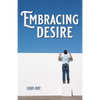 Embracing Desire - Paperback