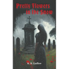 Pretty Flowers In the Snow - Paperback