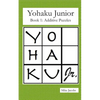 Yohaku Junior Book 1: Additive Puzzles - Paperback