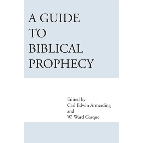 A Guide to Biblical Prophecy - Paperback