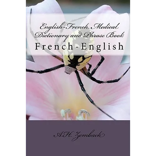English-French Medical Dictionary and Phrase Book: French-English - Paperback