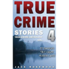 True Crime Stories Volume 4: 12 Shocking True Crime Murder Cases - Paperback
