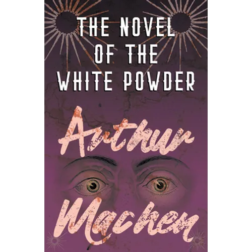The Novel of the White Powder - Paperback