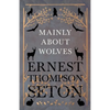 Mainly About Wolves - Paperback