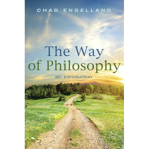 The Way of Philosophy: An Introduction - Paperback