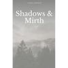 Shadows & Mirth - Paperback