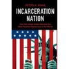 Incarceration Nation - Paperback