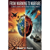 From Warming to Warfare: Climate Change and the Road to WWIII - Paperback
