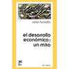 El Desarrollo Economico: Un Mito - Paperback
