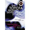 The Toyota Product Development System: Integrating People, Process, and Technology - Hardcover
