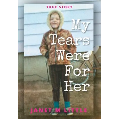 My Tears Were for Her - Hardcover