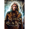 An Archer's Reckoning: An m/m epic fantasy romance adventure - Hardcover