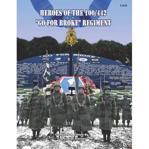 Heroes of the 100/442 Go For Broke Regiment - Paperback