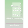 A Discourse on the Worship of Priapus: A History of Phallic Worship - Paperback