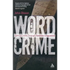Wordcrime: Solving Crime Through Forensic Linguistics - Paperback