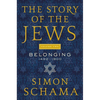 The Story of the Jews Volume Two: Belonging: 1492-1900 - Paperback