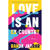 Love Is an Ex-Country: A Memoir - Hardcover