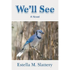 We'll See - Paperback