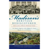 Madison's Heritage Rediscovered: Stories from a Historic Kentucky County - Hardcover