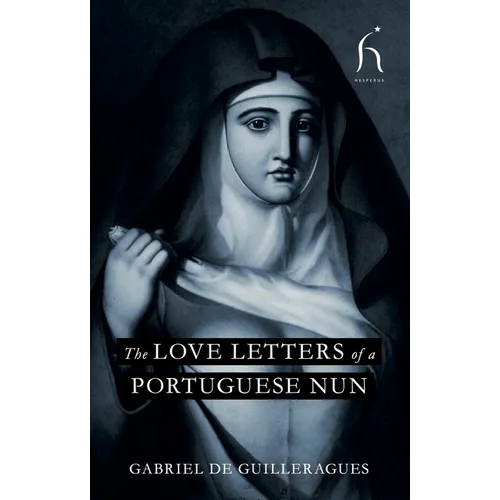 The Love Letters of a Portuguese Nun - Paperback