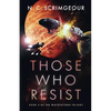Those Who Resist - Paperback