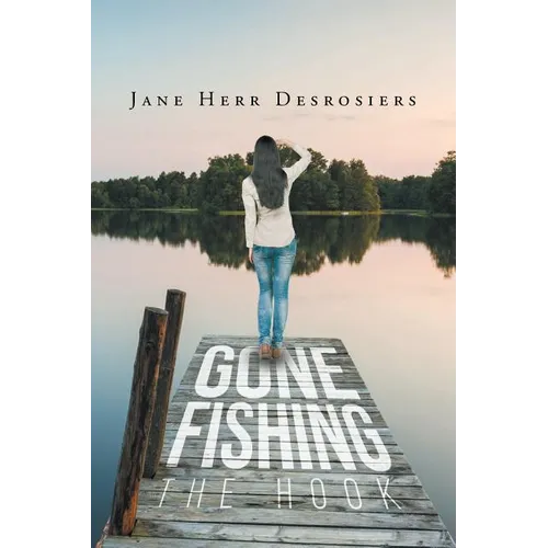 Gone Fishing: The Hook - Paperback