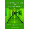 My Heart Beats Fast and My Stomach Hurts: A True Story of Parental Involvement in Education - Paperback