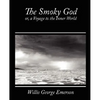 The Smoky God, Or, a Voyage to the Inner World - Paperback
