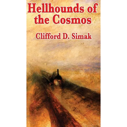 Hellhounds of the Cosmos: A Positronic Book - Hardcover