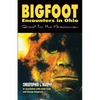 Bigfoot Encounters in Ohio: Quest for the Grassman - Paperback