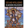 God and Intelligence in Modern Philosophy - Paperback