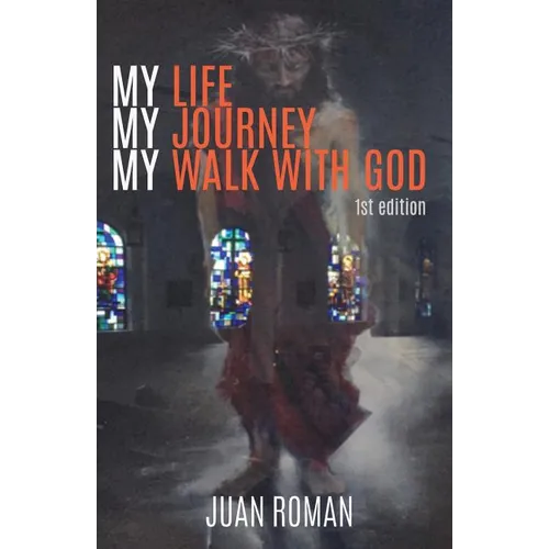 My Life My Journey My Walk With God - Paperback